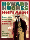 Howard Hughes, Hell's Angel (eBook): America's Notorious Bisexual Billionaire